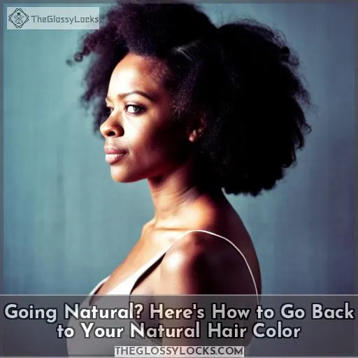 how to go back to your natural hair color