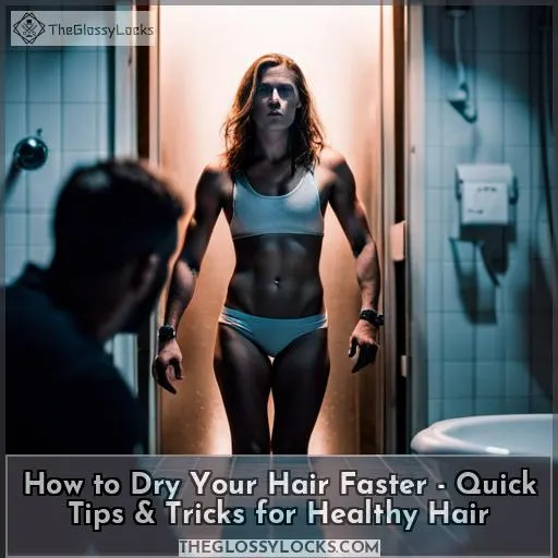 how to make your hair dry faster