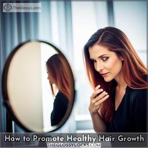 How to Promote Healthy Hair Growth