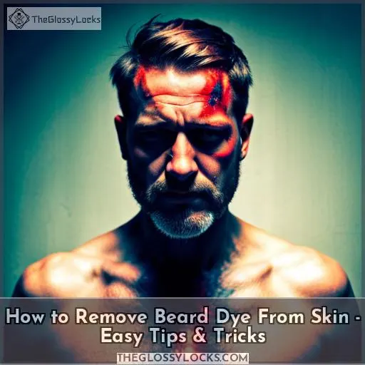 how to remove beard dye from skin