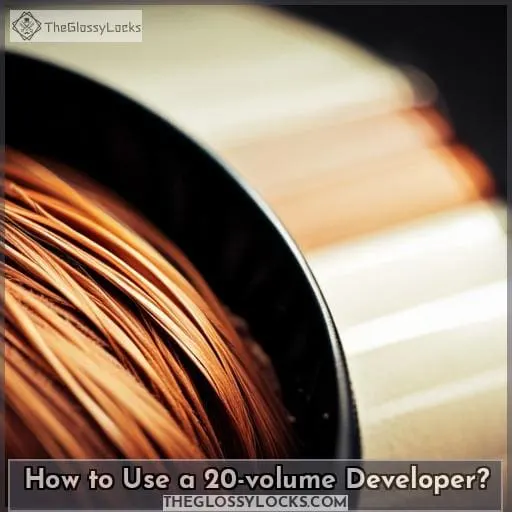 How to Use a 20-volume Developer?