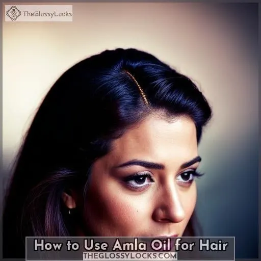 How to Use Amla Oil for Hair