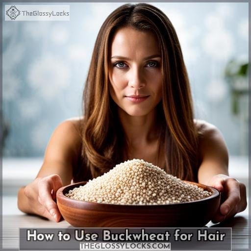 How to Use Buckwheat for Hair