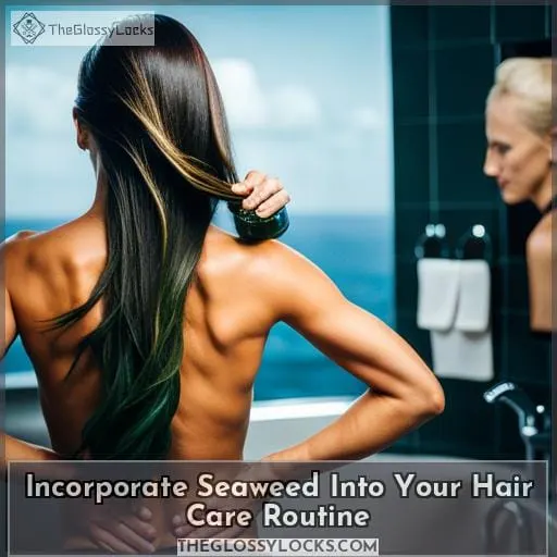 Incorporate Seaweed Into Your Hair Care Routine