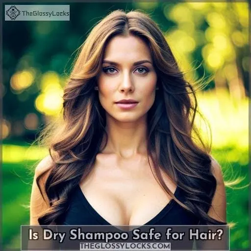 Is Dry Shampoo Safe for Hair?