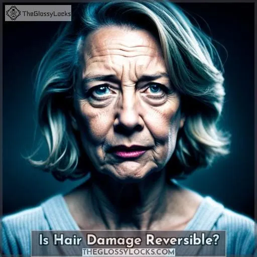 Is Hair Damage Reversible?
