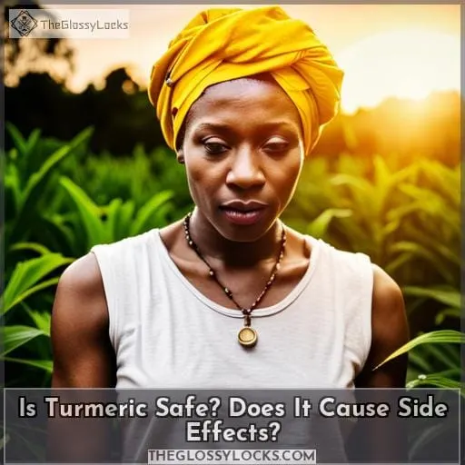 Is Turmeric Safe? Does It Cause Side Effects?