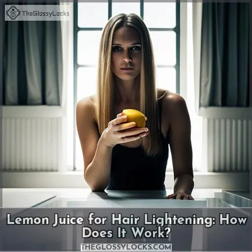 Lemon Juice for Hair Lightening: How Does It Work