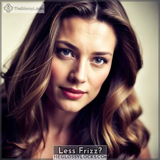 Less Frizz?