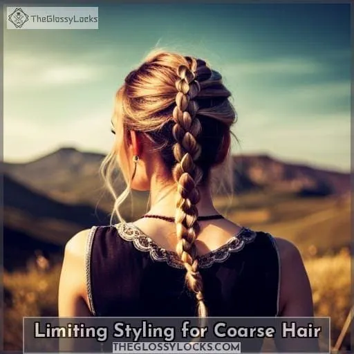 Limiting Styling for Coarse Hair