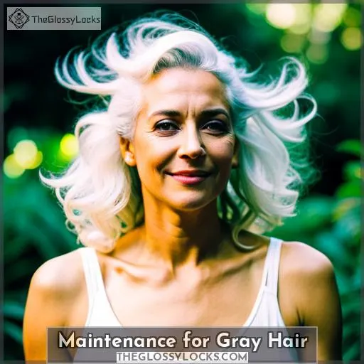 Maintenance for Gray Hair