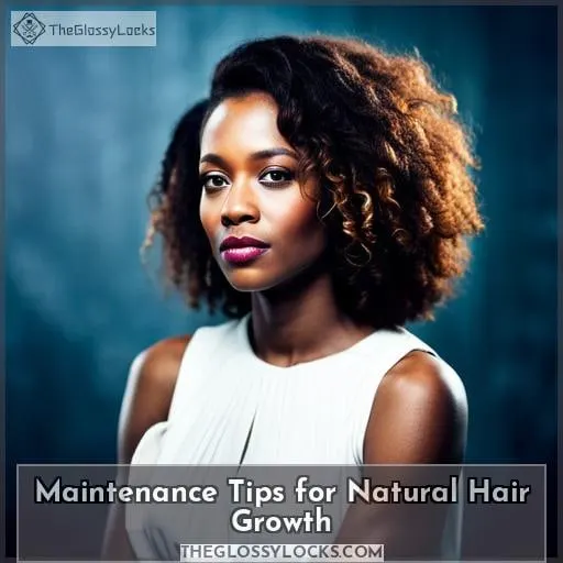 Maintenance Tips for Natural Hair Growth