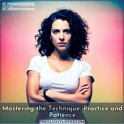 Mastering the Technique: Practice and Patience