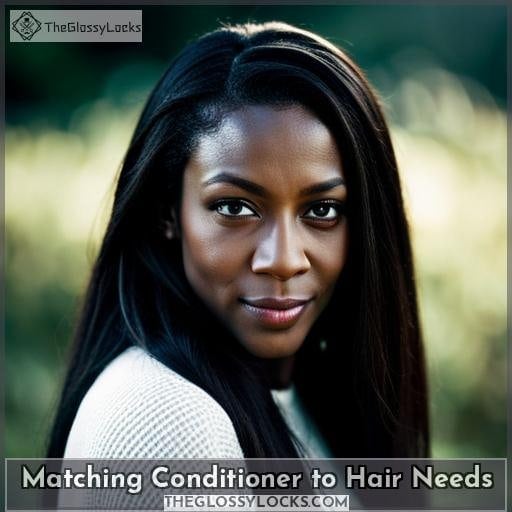 Matching Conditioner to Hair Needs
