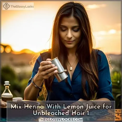 mix henna with lemon juice for unbleached hair 1