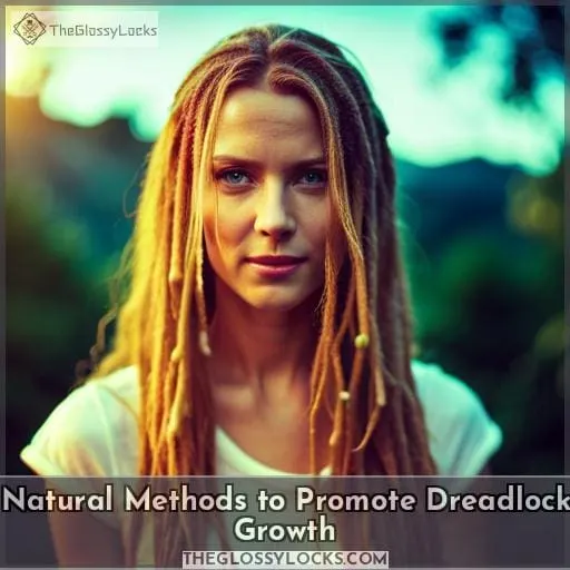 Natural Methods to Promote Dreadlock Growth