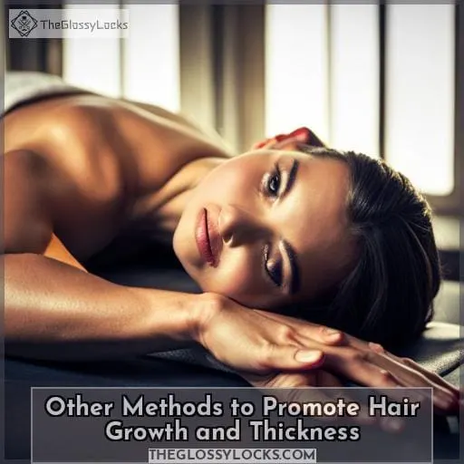 Other Methods to Promote Hair Growth and Thickness