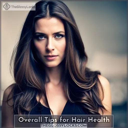 Overall Tips for Hair Health
