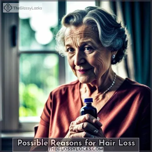 Possible Reasons for Hair Loss