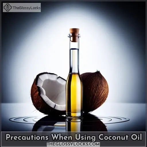 Precautions When Using Coconut Oil