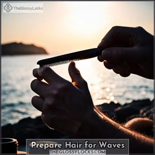 Prepare Hair for Waves