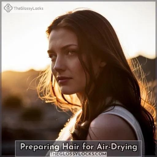 Preparing Hair for Air-Drying