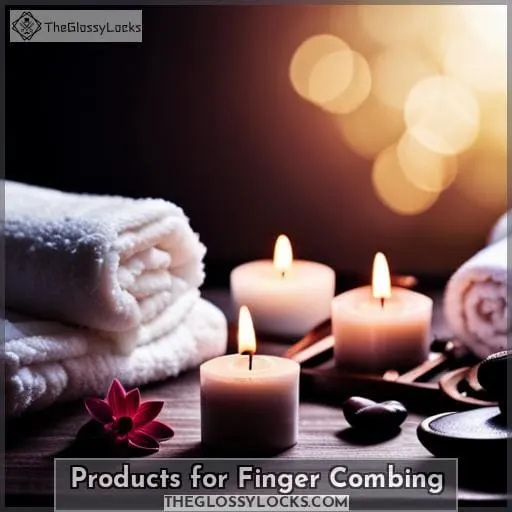 Products for Finger Combing