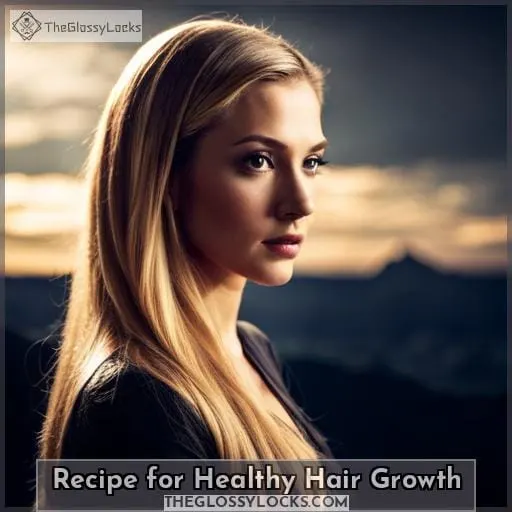 Recipe for Healthy Hair Growth
