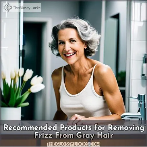 Recommended Products for Removing Frizz From Gray Hair