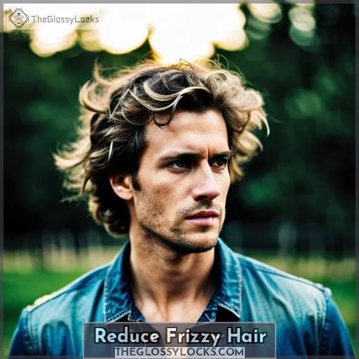 Reduce Frizzy Hair