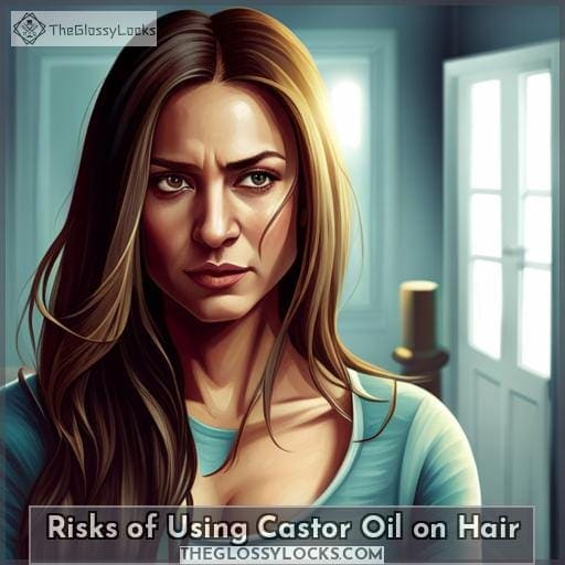 Risks of Using Castor Oil on Hair Risks of Using Castor Oil on Hair