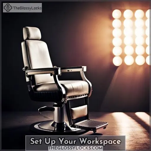 Set Up Your Workspace