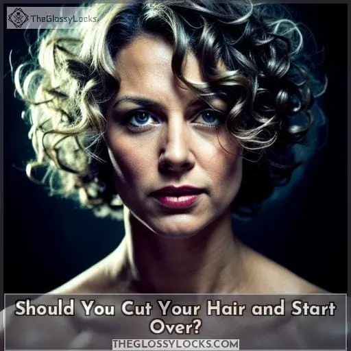 Should You Cut Your Hair and Start Over?