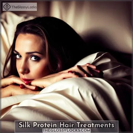 Silk Protein Hair Treatments