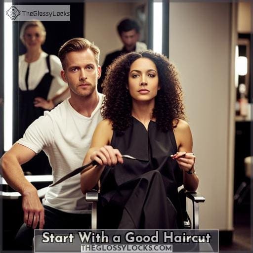 Start With a Good Haircut Start With a Good Haircut