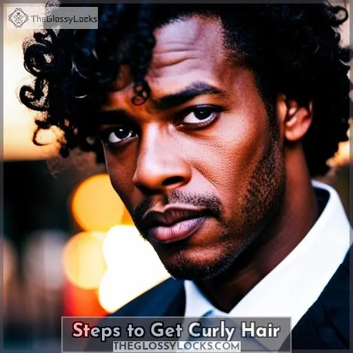 Steps to Get Curly Hair