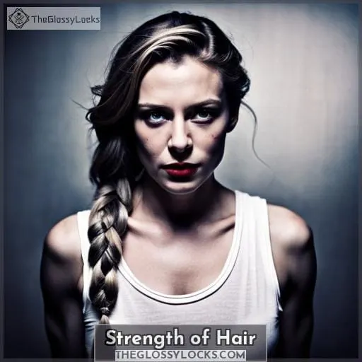 Strength of Hair