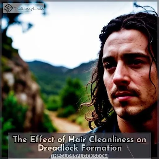 The Effect of Hair Cleanliness on Dreadlock Formation