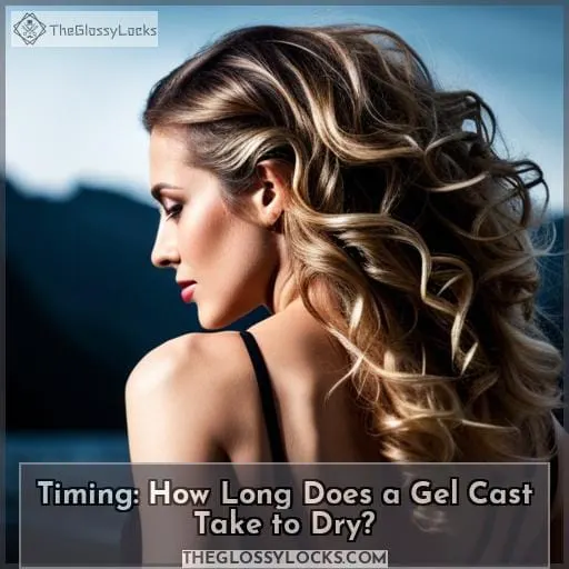 Timing: How Long Does a Gel Cast Take to Dry?