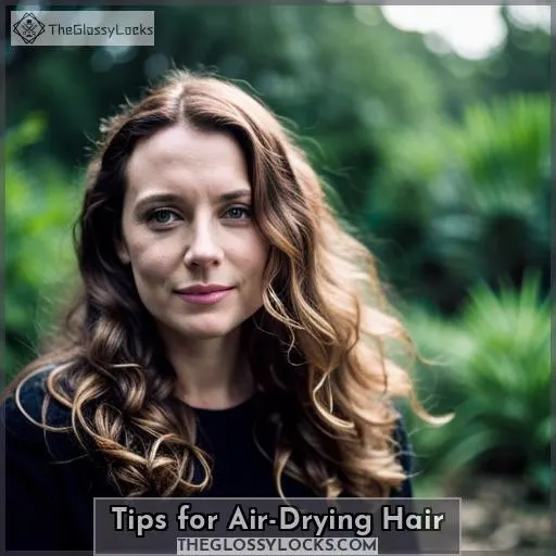 Tips for Air-Drying Hair