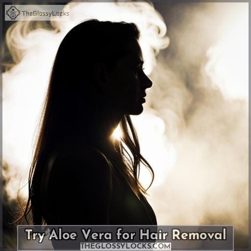 Try Aloe Vera for Hair Removal