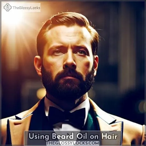 Using Beard Oil on Hair