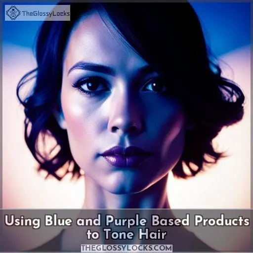 Using Blue and Purple Based Products to Tone Hair