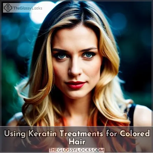 Using Keratin Treatments for Colored Hair