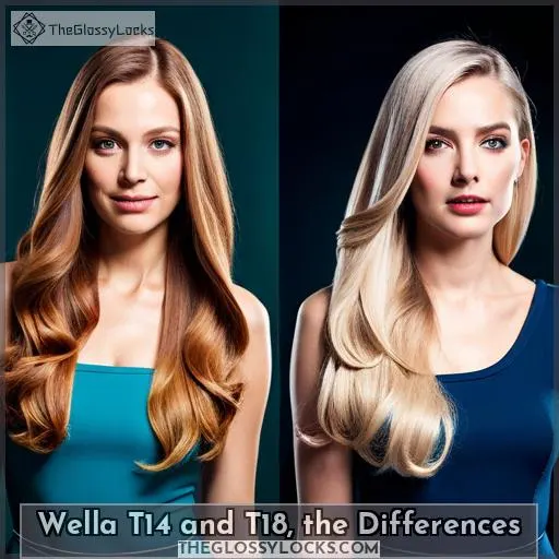 Wella T14 and T18, the Differences