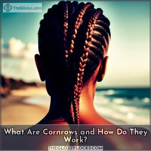 What Are Cornrows and How Do They Work?