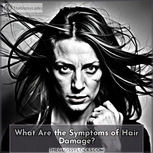 What Are the Symptoms of Hair Damage?