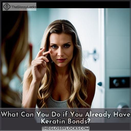 What Can You Do if You Already Have Keratin Bonds
