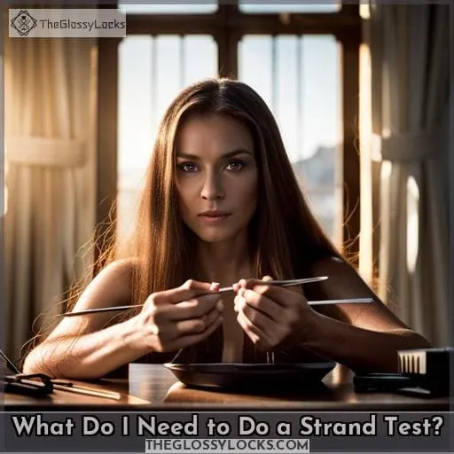 What Do I Need to Do a Strand Test