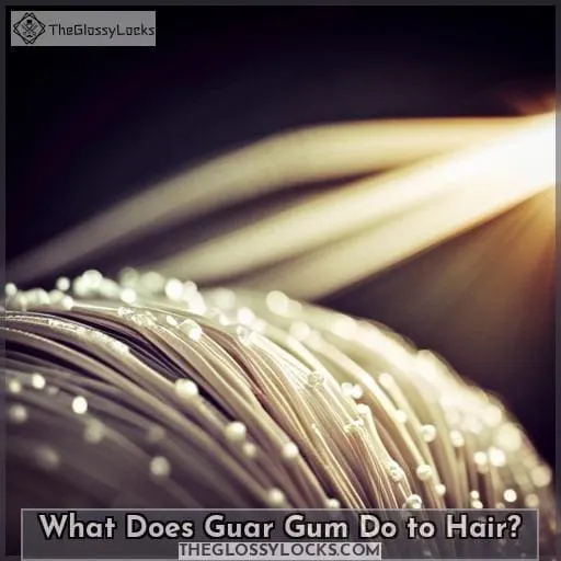 What Does Guar Gum Do to Hair?